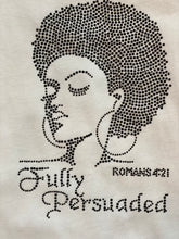 Load image into Gallery viewer, Abide - &quot;Fully Persuaded&quot; Romans 4:21 Tee Shirt