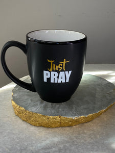 "Just Pray" Mug
