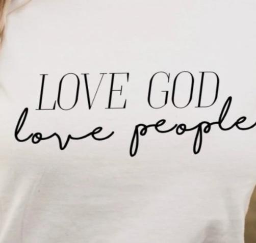 LOVE GOD-LOVE PEOPLE TEE