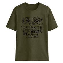 Load image into Gallery viewer, The Lord is My Strength T-shirt