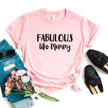 Load image into Gallery viewer, Fabulous Like Mommy Tee