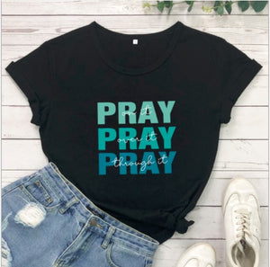 Pray On It Pray Over It Pray Through It T-Shirt Tee Gray Top Tee Shirts for Women Letter Print Woman Clothes 2020 New Tops